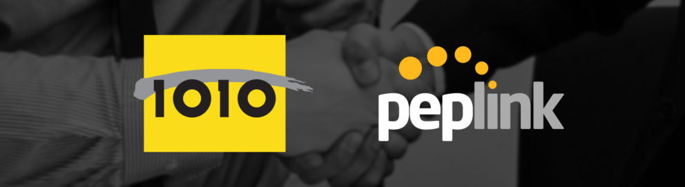 1010 & Peplink Announce Partnership
