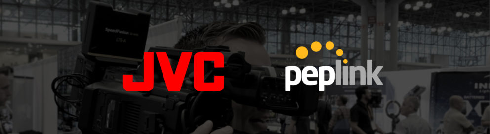 JVC-Peplink-Announce-Partnership