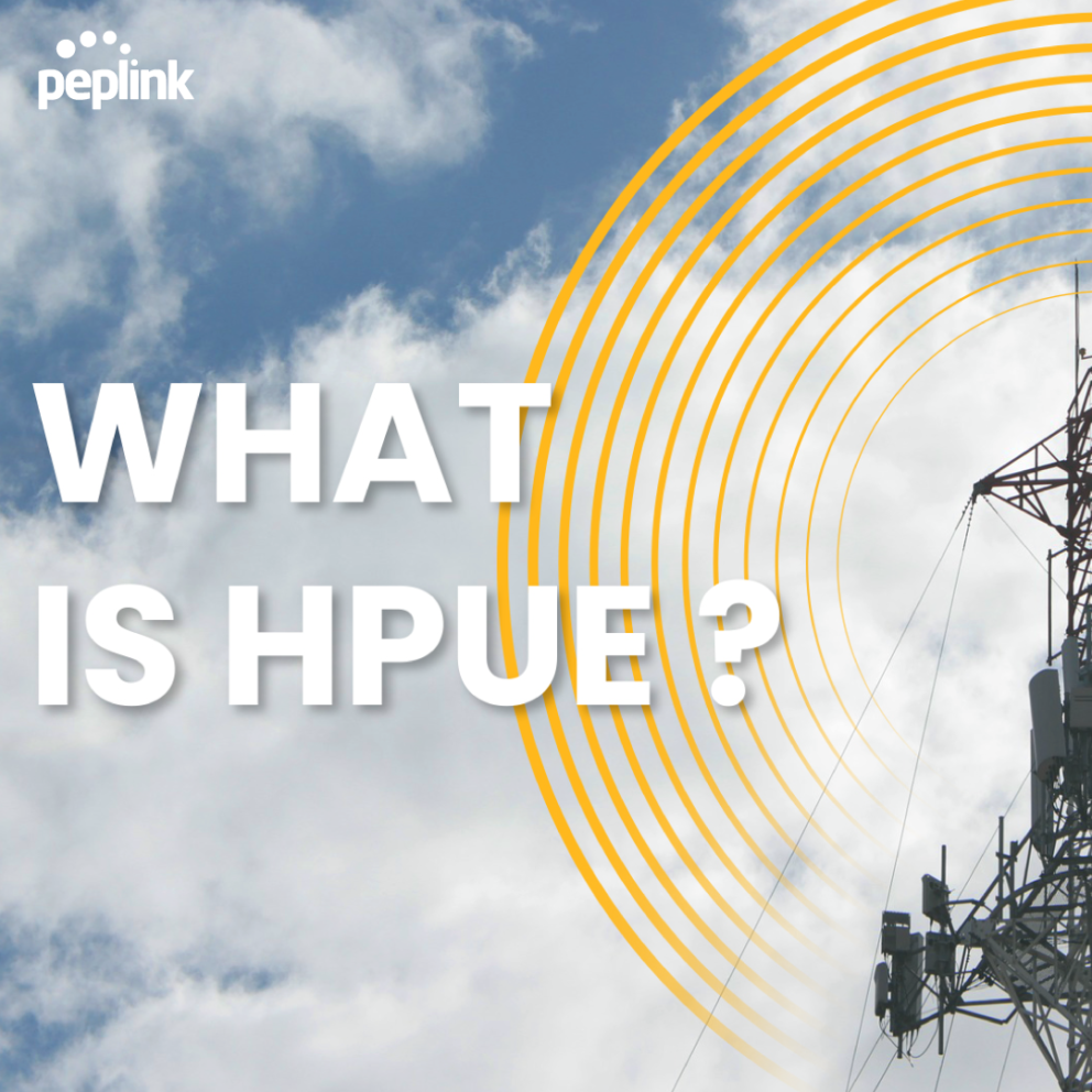 Read our article on Extended Unbreakable Connectivity with HPUE